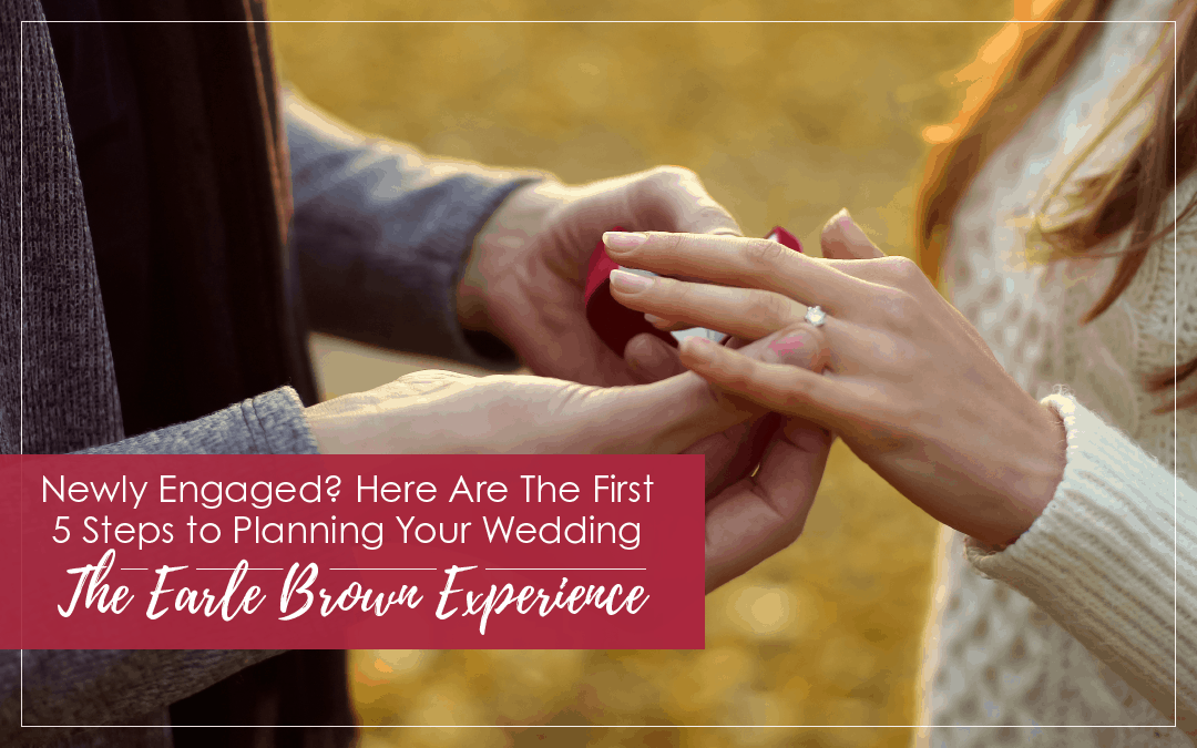 Newly Engaged? Here Are The First 5 Steps to Planning Your Wedding