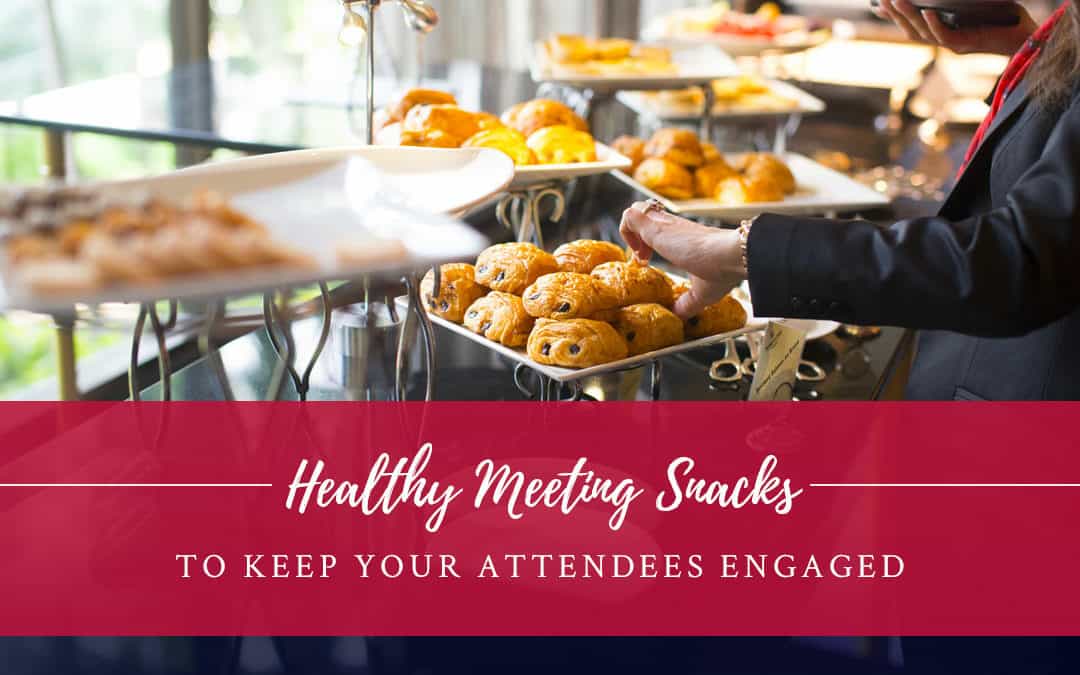 healthy-meeting-snacks-to-keep-your-attendees-engaged